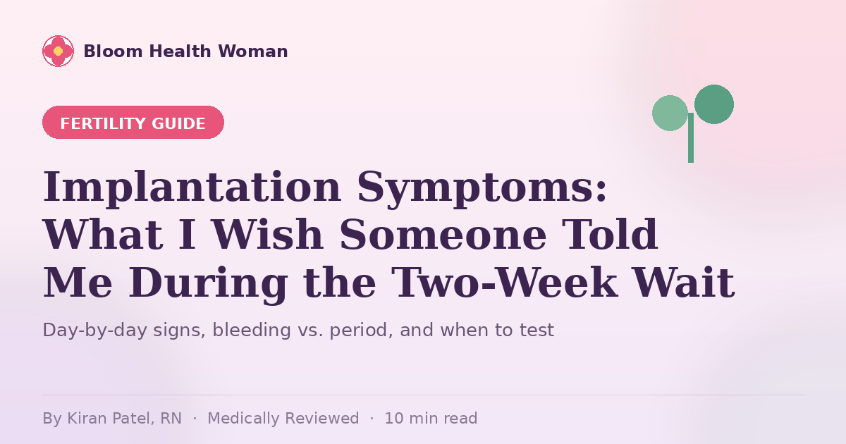 Implantation symptoms two week wait guide